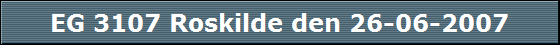 EG 3107 Roskilde den 26-06-2007