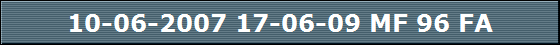 10-06-2007 17-06-09 MF 96 FA