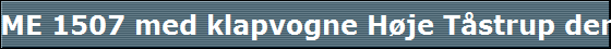 ME 1507 med klapvogne H�je T�strup den 26-06-2007